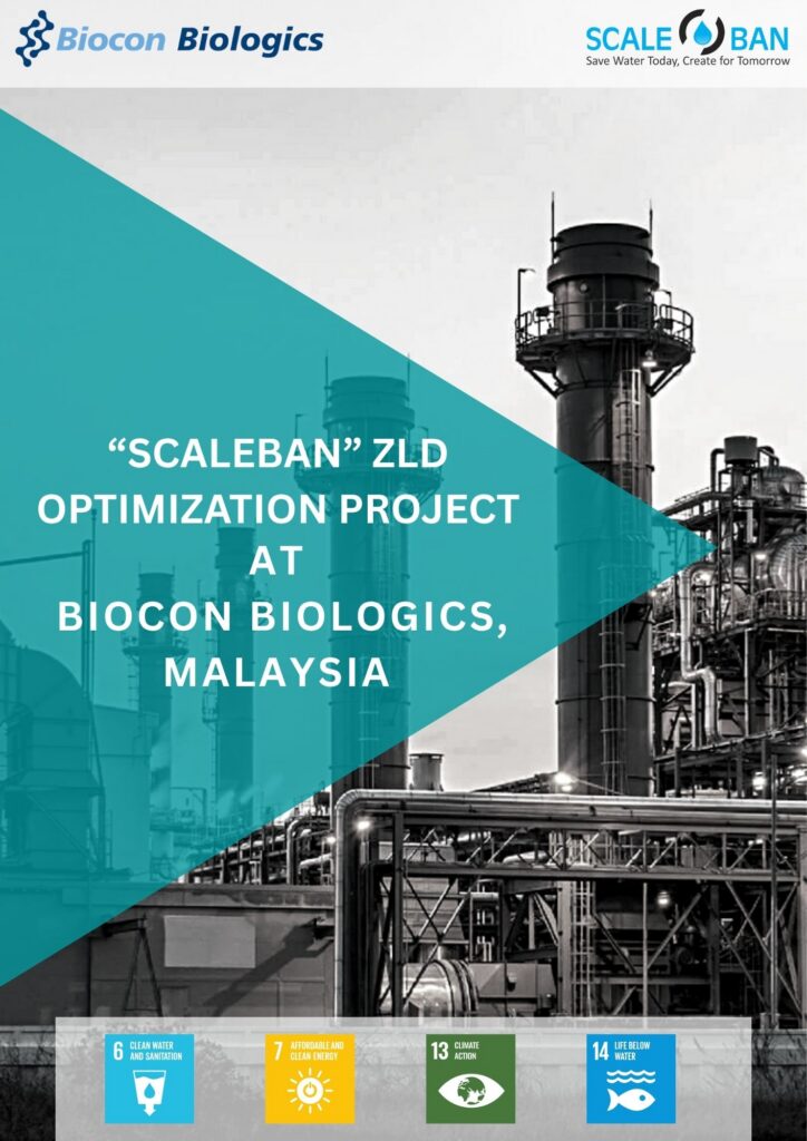 “SCALEBAN” ZLD OPTIMIZATION PROJECT AT BIOCON BIOLOGICS MALAYSIA