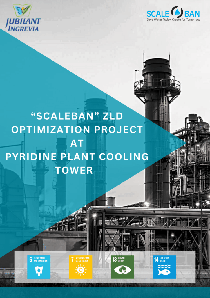 “SCALEBAN” ZLD OPTIMIZATION PROJECT AT PYRIDINE PLANT COOLING TOWER